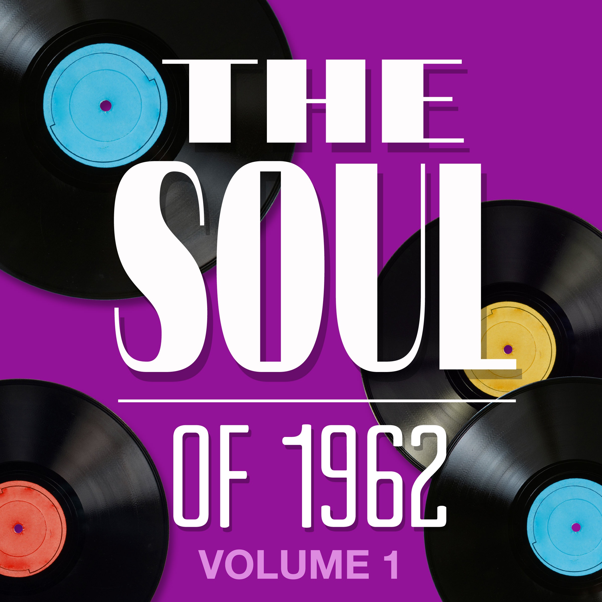 The Soul of 1962 - Vol. 1
