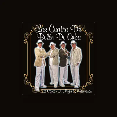 Listen to Los Cuatro de Bélen de Cuba, watch music videos, read bio, see tour dates & more!