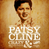 Patsy Cline - Crazy et ses plus grands succès (Remastered)