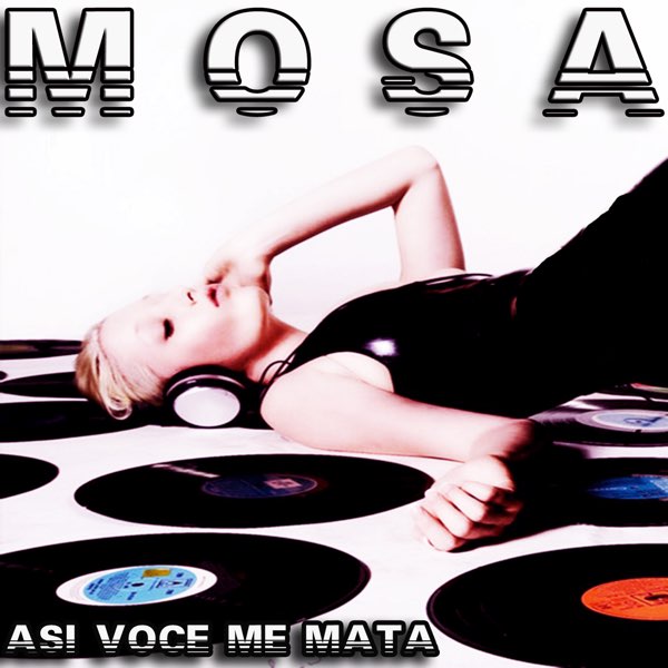 Mosa (Asi Voce Me Mata) - Single - Album di D'Caro Groove - Apple Music