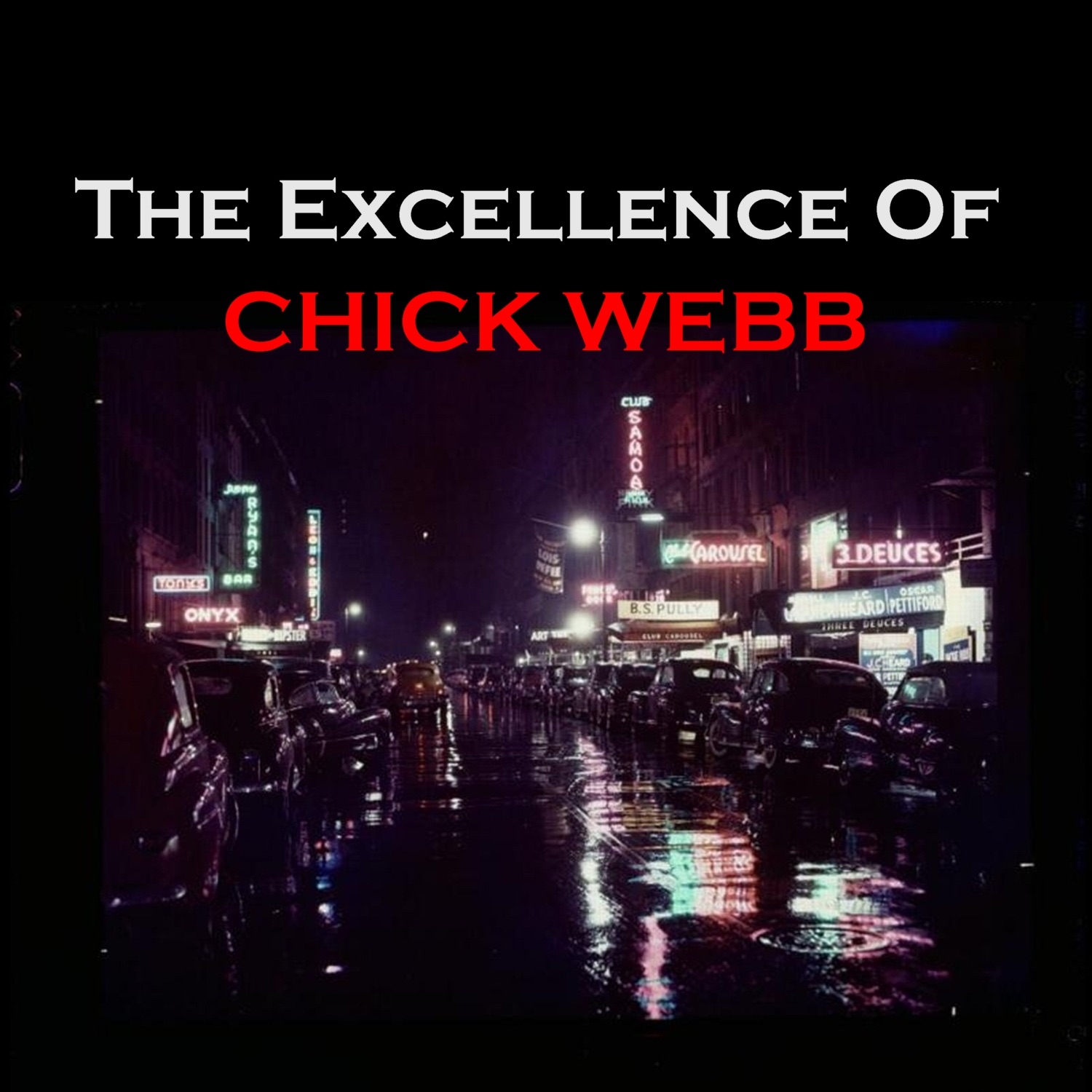 The Excellence of Chick Webb
