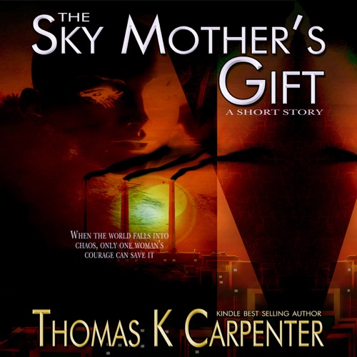 The Sky Mother's Gift (Unabridged) cover