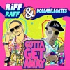 Gotta Get Away - Single