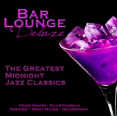 Bar Lounge Deluxe - The Greatest Midnight Jazz Classics artwork