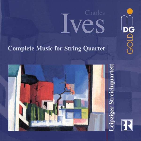 Ives: Complete Music for String Quartet