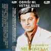 Obrisi Mi, Vetre, Suze (Serbian Music)