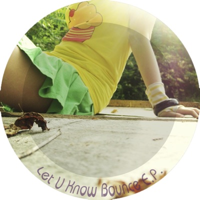 Let U Know Bounced - Single