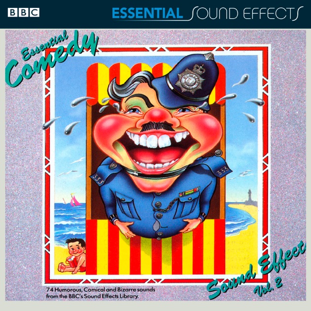 "Essential Comedy Sound Effects (Volume 2)" by BBC Sound Effects