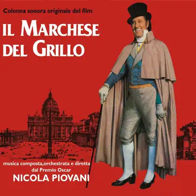 Il Marchese del Grillo (Original Soundtrack from "Il Marchese del Grillo") - Nicola Piovani Il Marchese del Grillo (Original Soundtrack from "Il Marchese del Grillo") - Nicola Piovani