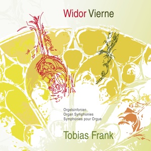 Widor Vierne - Orgelsinfonien
