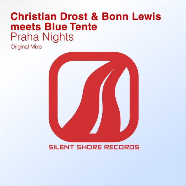 Praha Nights (Christian Drost & Bonn Lewis Meets Blue Tente)