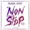 24/7 (NonStop) - Fukkk Offf lyrics
