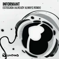 Estocada (Already Always Remix) — Informant