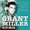 Grant Miller - Hit-Mix (6 Tracks Long Version)