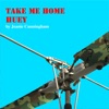 Take Me Home Huey - Single