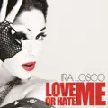 Love me or hate me