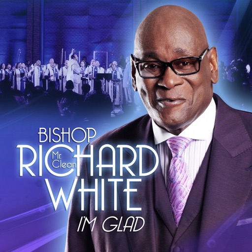 Art for I'm Glad I Don't Look Like What I've Been Through (Reprise) by Bishop Richard "Mr. Clean" White