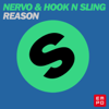 Reason - NERVO & Hook'N'Sling