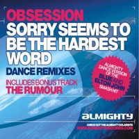 Almighty Presents: Sorry Seems to Be the Hardest Word - Single - Obsession