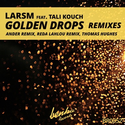 Golden Drops Remixes (feat. Tali Kouch) - Single