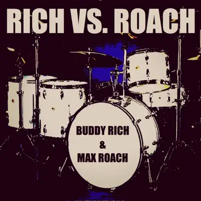 Rich Versus Roach - Buddy Rich Rich Versus Roach - Buddy Rich