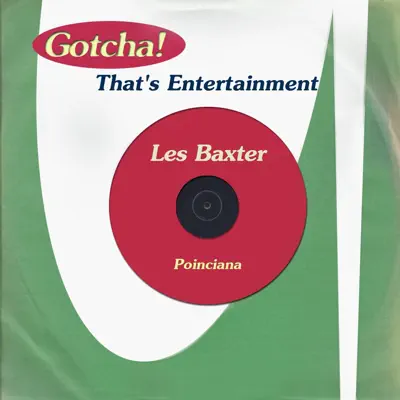 Poinciana (That's Entertainment) - Les Baxter & His Orchestra Poinciana (That's Entertainment) - Les Baxter & His Orchestra