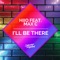 I'll Be There (feat. Max C) - HIIO lyrics