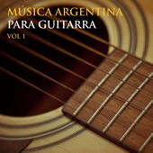 Música Argentina para Guitarra - Folklore, Vol 1 artwork