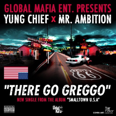 There Go Greggo (feat. Yung Chief) - Single