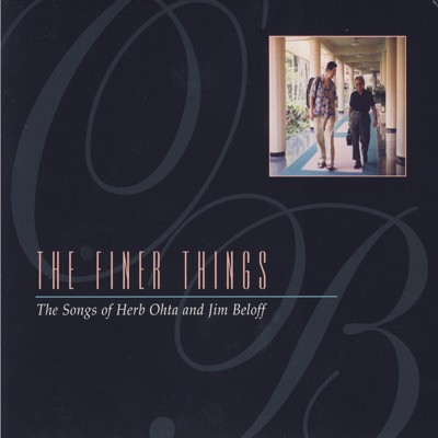 The Finer Things - The Songs Of Herb Ohta And Jim Beloff