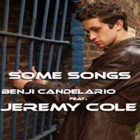 Some Songs (feat. Jeremy Cole) - Benji Candelario