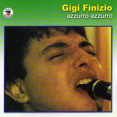 Azzurro azzurro - Gigi Finizio Azzurro azzurro - Gigi Finizio