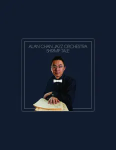 The Alan Chan Jazz Orchestraを聴いたり、ミュージックビデオを鑑賞したり、経歴やツアー日程などを確認したりしましょう！