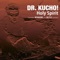Holy Spirit - Dr. Kucho! lyrics