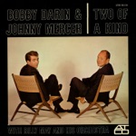 Bobby Darin & Johnny Mercer - Ace In the Hole