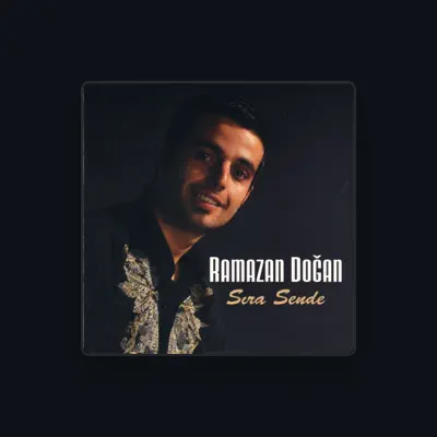 Listen to Ramazan Doğan, watch music videos, read bio, see tour dates & more!