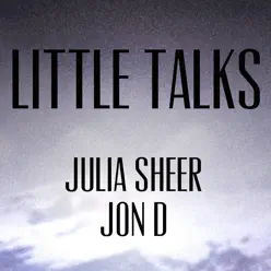 Little Talks - Single - Julia Sheer