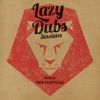 Lazy Dubs Sessions - Including Mix by Fred Everything