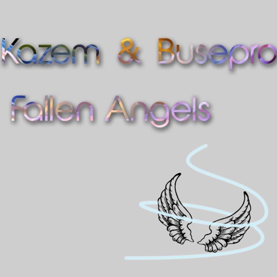 Fallen Angels (feat. Kazem) - Single