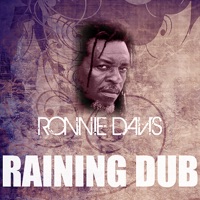 Raining Dub - Single - Ronnie Davis