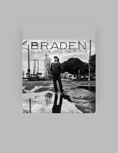 Listen to Braden, watch music videos, read bio, see tour dates & more!