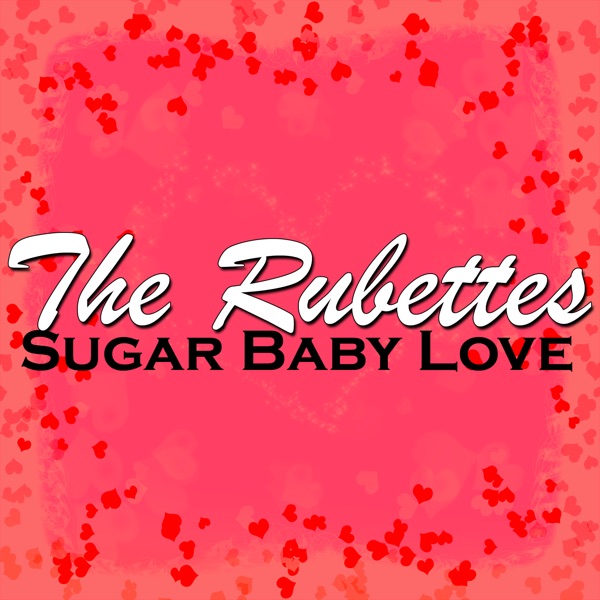 Sugar Baby Love by Rubettes on Coast Gold