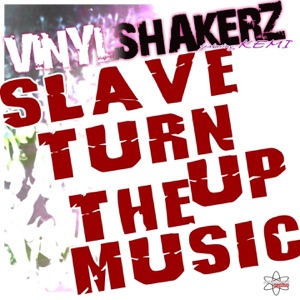 Slave Turn Up the Music (feat. Kemi) [Special Maxi Edition]
