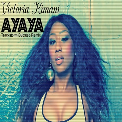 Ayaya (Trackstorm Dubstep Remix) - Single