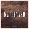 Matisyahu - Sunshine (Live)