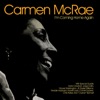 The Masquerade Is Over  - Carmen McRae 