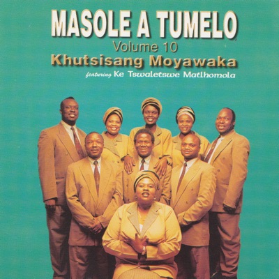 Song - Mangoalo a Pakile - Masole A Tumelo