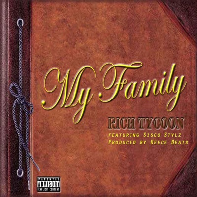 My Family (feat. Sisco Stylz) - Single