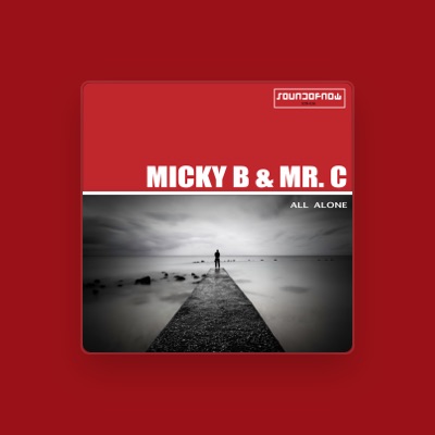 Listen to Micky B, watch music videos, read bio, see tour dates & more!
