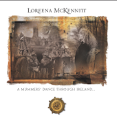 A Mummers' Dance Through Ireland - Loreena McKennitt